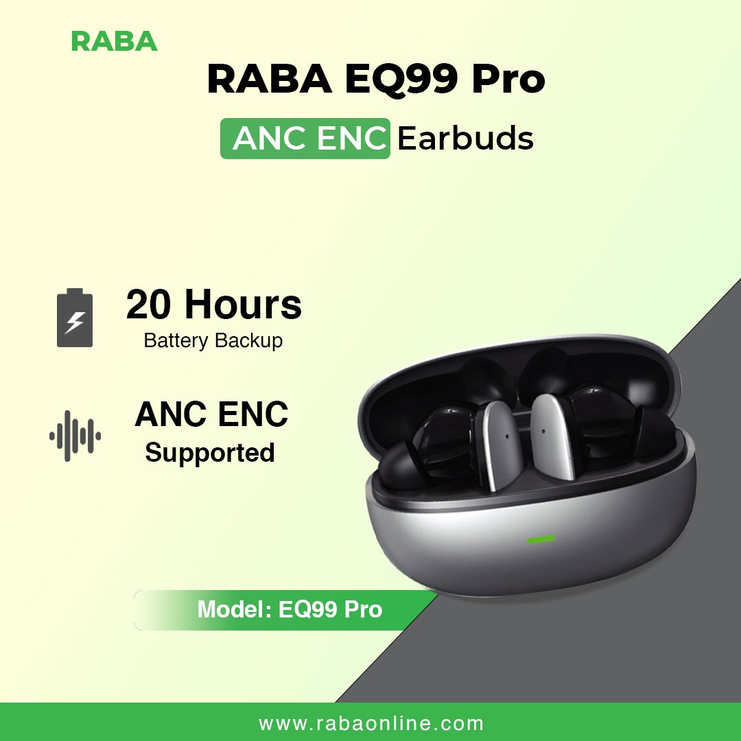 RABA EQ99 pro ANC/ENC Earbuds